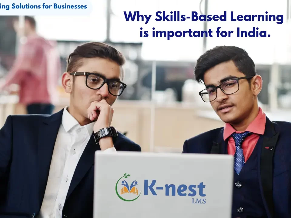 Why Skills-Based Learning is the Future of Work important for India